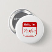 Ich bin Single- und Schauenknopf Button (Vorne & Hinten)