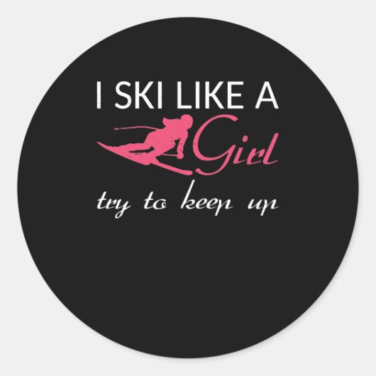 Ich bin Skifahrerin wie ein Girl-Skiläufer Runder Aufkleber (Vorderseite)