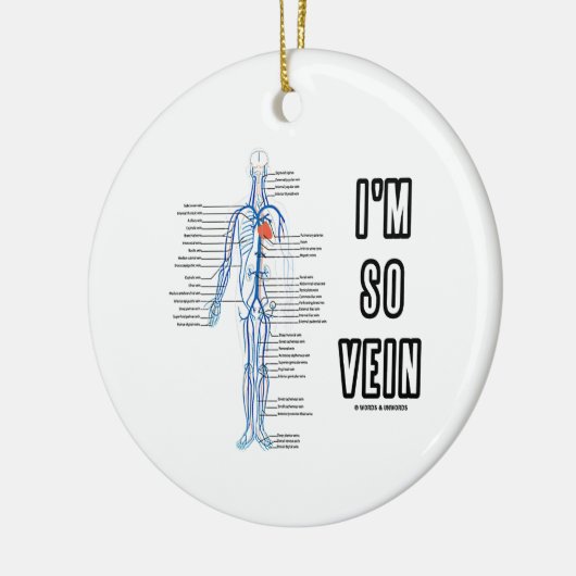 Ich bin so Ader (Kreislaufsystem-Anatomie-Adern) Keramik Ornament (Links)