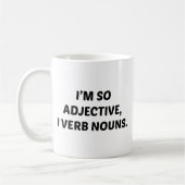 Ich bin so Adjektiv Kaffeetasse (Links)