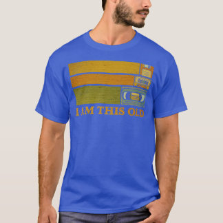 Ich bin so alt T-Shirt