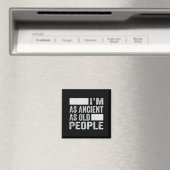 Ich bin so alt wie alte Menschen Magnet (In Situ (Geschirrspüler))
