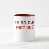 Ich bin SO ALTER i-FURZ-STAUB Tasse (Zentrum)