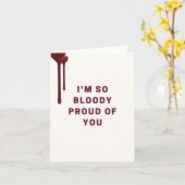 Ich bin so blutig stolz auf deine Grußkarte Karte (Gelbe Blume)