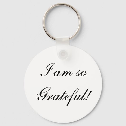 Ich bin so dankbar! schlüsselanhänger (Vorderseite)