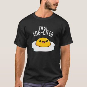 Ich bin so Ei-gerührt Lustiges Spiegelei Wortspiel T-Shirt