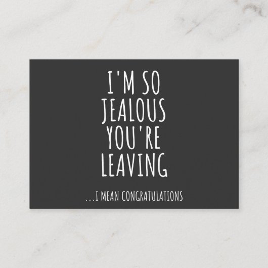 Ich bin so eifersüchtig, dass du Verlasse Visitenkarte (Vorderseite)
