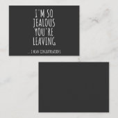 Ich bin so eifersüchtig, dass du Verlasse Visitenkarte (Vorne/Hinten)