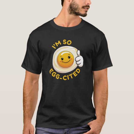 Ich bin so eig-zitiert! Funny Niedlich Egg Pun T - T-Shirt (Vorderseite)