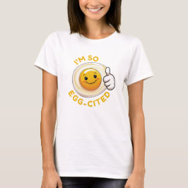 Ich bin so eig-zitiert! Funny Niedlich Egg Pun T - T-Shirt