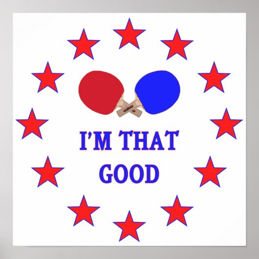 Ich bin so ein guter Pingpong Poster (Vorne)