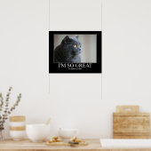 Ich bin so ein tolles Katzengestüt-Poster Poster (Küche)