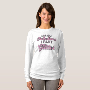 Ich bin so fabelhaft ich Furz Glitzer Gay Pride T-Shirt