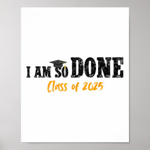 Ich bin so fertig Cl von 2025 Senior Mama Funny Gr Poster