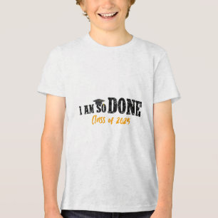 Ich bin so fertig Cl von 2025 Senior Mama Funny Gr Tri-Blend Shirt