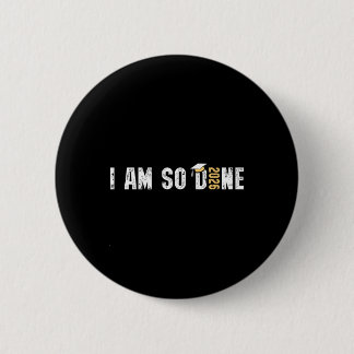 Ich bin so fertig Cl von 2026 Design, Lustiger Abs Button