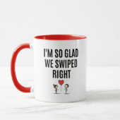 Ich bin so froh, dass wir rechts abgewischt haben tasse (Links)