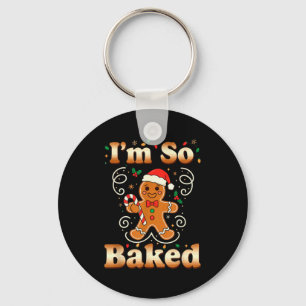 Ich bin so gebacken Gingerbread Man Weihnachten Lu Schlüsselanhänger