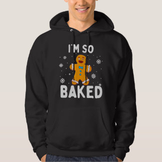 Ich bin so gebacken Lebkuchenmann Weihnachten Lust Hoodie