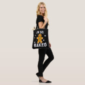 Ich bin so gebacken Lebkuchenmann Weihnachtsplätzc Tasche (Am Model)