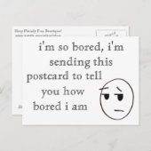 "Ich bin so gelangweilt" Postkarte (Vorne/Hinten)