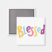 Ich bin so gesegnet bunt positives Zitat Magnet (Vorderseite/Rückseite)
