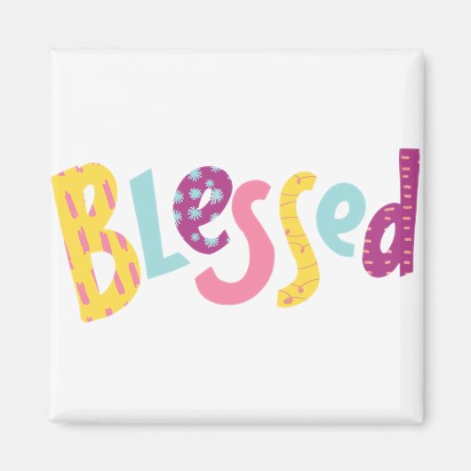 Ich bin so gesegnet bunt positives Zitat Magnet (Vorne)