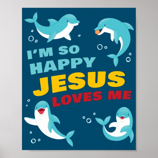 Ich bin so glücklich Jesus Lieben Me Kinder Dolphi Poster (Vorne)