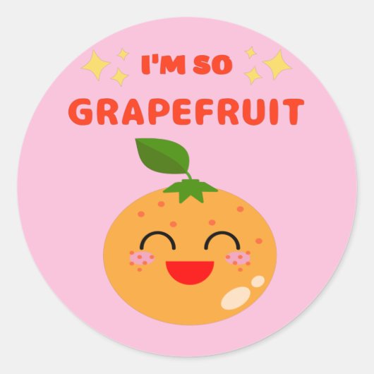 ICH BIN SO GRAPEFRUIT RUNDER AUFKLEBER (Vorderseite)