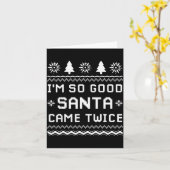 Ich bin so gut, der Weihnachtsmann kam zweimal lus Karte (Gelbe Blume)