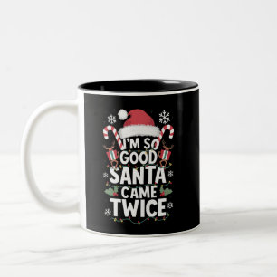 Ich bin so gut, der Weihnachtsmann kam zweimal Wei Zweifarbige Tasse