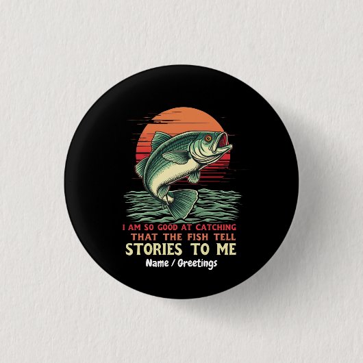 Ich bin so gut im Fische fangen Button (Vorderseite)