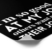 Ich bin so gut in meiner Arbeit Poster (Ecke)