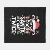 Ich bin so gut Santa Came zweimal Weihnachten Fleecedecke (Vorderseite (Horizontal))