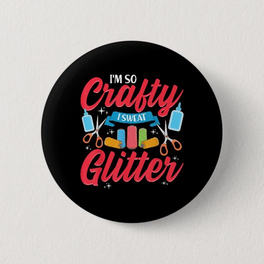 Ich bin so handwerklich begabt, ich schwitze Glitt Button (Vorderseite)