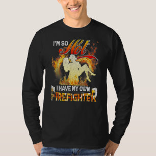 Ich bin so heiß, dass ich meine eigene Ehefrau hab T-Shirt