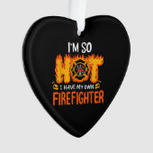 Ich bin so heiß, dass ich meinen eigenen Feuerwehr Ornament (Vorderseite)