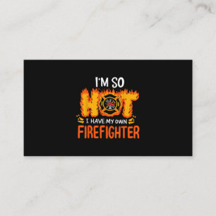 Ich bin so heiß, dass ich meinen eigenen Feuerwehr Visitenkarte