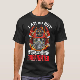 Ich bin so heiß, dass ich mit meinem eigenen Feuer T-Shirt