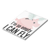 Ich bin so leer, dass ich fliegen kann notizblock (Rotiert)