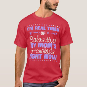 Ich bin so müde davon, auf die Enkelkinder meiner T-Shirt