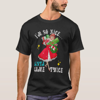 Ich bin so nett-Santa-Came-Zweimal-Naughty Dirty J T-Shirt