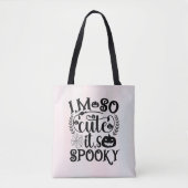 Ich bin so Niedlich, dass es Beängstigend Hallowee Tasche (Vorderseite)
