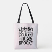 Ich bin so Niedlich, dass es Beängstigend Hallowee Tasche (Rückseite)