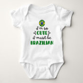Ich bin so niedlich, dass ich Brasilianer sein mus Baby Strampler (Vorderseite)