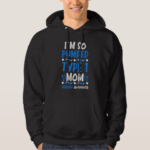 Ich bin so Pumped Typ 1 Mama Diabetes Awareness Di Hoodie