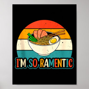 Ich bin so ramentisch - passende Ramen-Nudeln für Poster