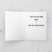 ICH BIN SO **SAD** UND SO **SORRY** CARD KARTE (Innenseite)