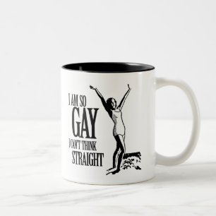 Ich bin so schwul, ich kann nicht geradeaus denken zweifarbige tasse