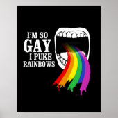 Ich bin so schwul, ich puke Rainbows Poster (Vorne)